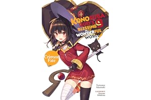 Konosuba: God's Blessing on This Wonderful World!, Vol. 9 (light novel): Crimson Fate Volume 9 (KONOSUBA LIGHT NOVEL SC)