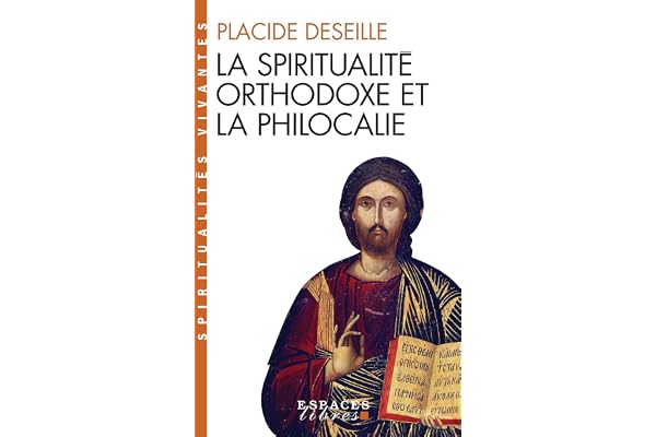 Spiritualité orthodoxe et philocalie