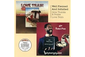 Give Thanks and Praise + Love Train