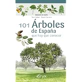 101 Arboles De Espa&ntilde;a - Que Hay Que Conocer (Minigu&iacute;a de campo)