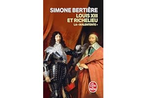 Louis XIII et Richelieu: La Malentente