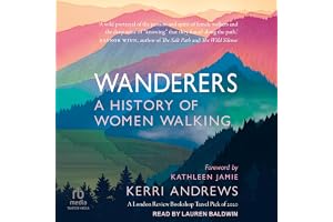 Wanderers: A History of Women Walking