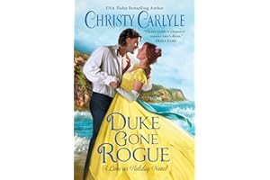 Duke Gone Rogue: A Love on Holiday Novel (Love on Holiday, 1, Band 1)