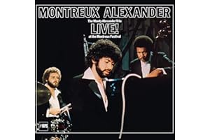Montreux Alexander - Live! At The Montreux Festival