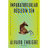İmparatorluklar D&uuml;şledin Sen - Yılın En İyi 10 Kitabı Se&ccedil;kisi -New York Times