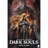 Dark Souls Sayı 4 - Ateş &Ccedil;ağı