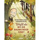 Weißt du, wo die Baumkinder sind?: Warmherziges Bilderbuch für Naturliebhaber ab 4 Jahren (Peter & Piet)