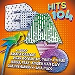 Bravo Hits, Vol. 104 [Explicit]