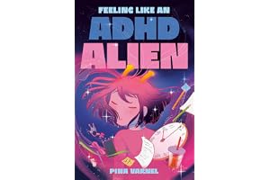 Feeling Like an ADHD Alien: A Graphic Novel
