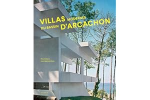 Villas modernes du bassin d'Arcachon: 1951-2021