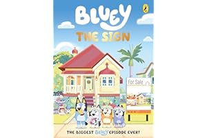 Bluey: The Sign: A 112-page full-colour illustrated chapter book