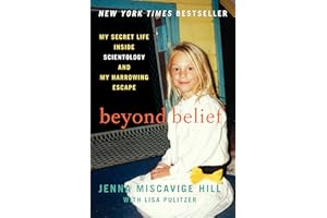 Beyond Belief: My Secret Life Inside Scientology and My Harrowing Escape