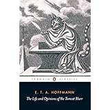 The Life and Opinions of the Tomcat Murr (Penguin Classics)