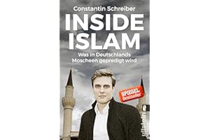 Inside Islam: Was in Deutschlands Moscheen gepredigt wird