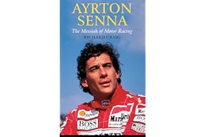 Ayrton Senna: the Messiah of Motor Racing