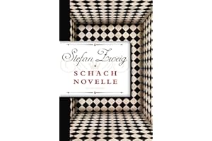 Schachnovelle: Stefan Zweigs letzter und weltberühmter Text. Eindringlich und sprachlich raffiniert. Mehrfach verfilmt. Ein Meisterwerk der Weltliteratur