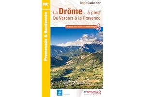 La Drôme à pied: Du Vercors à la Provence