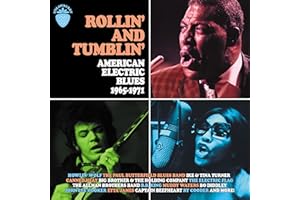 Rollin' And Tumblin' - American Electric Blues 1965 – 1971 (3CD Clamshell Box)