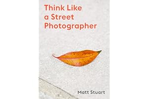 Think Like a Street Photographer: How to Think Like a Street Photographer