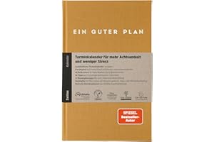 ‎EIN GUTER PLAN Ein guter Plan Zeitlos – Ganzheitlicher Terminkalender für mehr Achtsamkeit und weniger Stress – Undatierter Wochenplaner mit 56 Tipps und Zitaten ohne Kitsch (Bernstein)