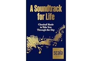 A Soundtrack for Life: Classical Music to Take You Through the Day