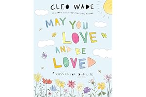 May You Love and Be Loved