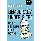 Democracy Under Siege: Don't Let Them Lock It Down!