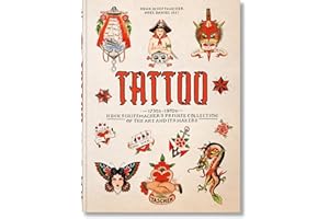 TATTOO. 1730s-1970s. Henk Schiffmacher’s Private Collection. 45th Ed.: 1730s-1970s; Henk Schiffmacher’s Private Collection of the Art and Its Makers (45th Edition)