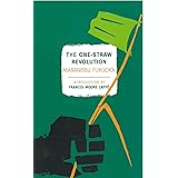 The One-Straw Revolution (New York Review Books Classics)