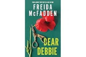 Dear Debbie: The Instant Sunday Times Bestselling Psychological Thriller from the Author of The Housemaid Books