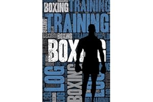 Boxing Training Log and Diary: Boxing Training Journal and Book For Boxer and Coach - Boxing Notebook Tracker