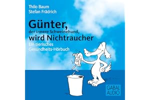 Günter, der innere Schweinehund, wird Nichtraucher