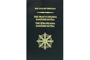 The Pratyutpanna Samadhi Sutra: AND The Surangama Samadhi Sutra (BDK English Tripitaka Translation): 25 (BDK English Tripitaka Series)