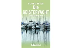 Die Geisteryacht: Ostseekrimi (Ein Fall für Molly Bleck 8)