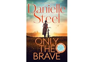 Only the Brave: The heart-wrenching story of courage and hope set in wartime Berlin