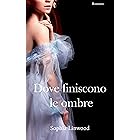 Dove finiscono le ombre