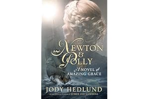 Newton and Polly: A Novel of Amazing Grace