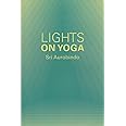 Lights on Yoga (Guidance from Sri Aurobindo)