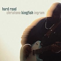 Hard Road by CHRISTONE 'KINGFISH' INGRAM, CHRISTONE
