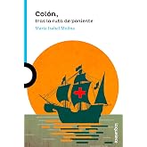 Col&oacute;n, tras la ruta de poniente (SERIE AZUL(+12))