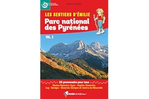 Les Sentiers d'Emilie dans le Parc national des Pyrénées vol. 2: Val d'Azun, Cauterets, Luz, Gavarnie, vallée d'Aure