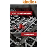 Pelea de gallos (Voces / Literatura n&ordm; 255)