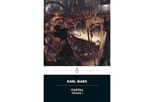 Capital Volume 1: A Critique of Political Economy, Volume 1