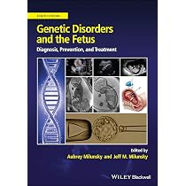 Genetic Disorders and the Fetus 第7版 Buy Genetic Disorders and the Fetus: Diagnosis, Prevention and