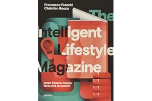 The Intelligent Lifestyle Magazin: Smart Editorial Design, Storytelling and Journalism