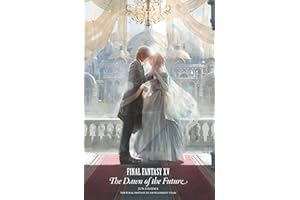 Final Fantasy XV: The Dawn of the Future