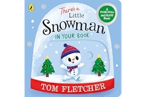 There’s a Little Snowman in Your Book: An interactive Christmas board book