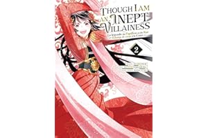 Though I Am an Inept Villainess - Tome 2