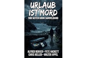 Urlaub ist Mord – 1100 Seiten Krimi Sammelband