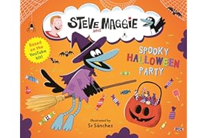 Steve and Maggie: Spooky Halloween Party: Based on the hit YouTube and Amazon Prime series for toddlers – A sweet & spooky picture book - The perfect gift for kids aged 4, 5, 6